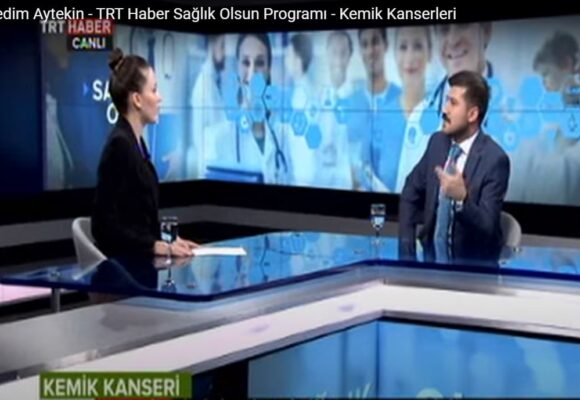 TRT Haber Sağlık Olsun Programı – Kemik Kanserleri